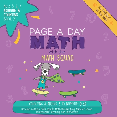 Page A Day Math Addition & Counting Book 3: Adding 3 to the Numbers 0-10 Cover Image