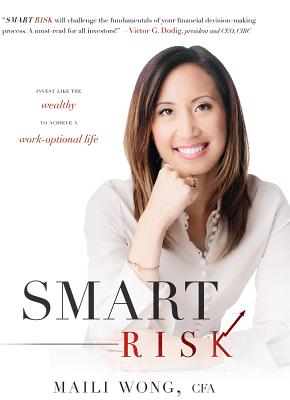 Smart Risk: Invest Like the Wealthy to Achieve a Work-Optional Life Cover Image