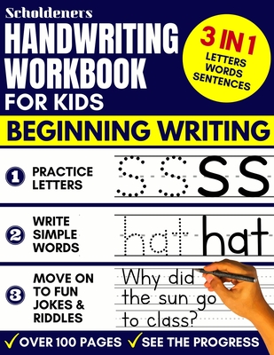 Handwriting Workbook for Kids: 3-in-1 Writing Practice Book to Master Letters, Words & Sentences By Scholdeners Cover Image