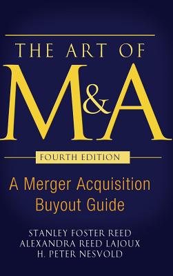 The Art Of M A Fourth Edition A Merger Acquisition Buyout Guide Hardcover Politics And Prose Bookstore