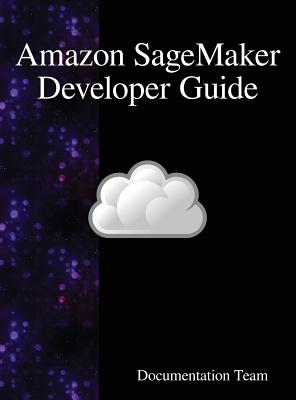 Amazon SageMaker Developer Guide Cover Image