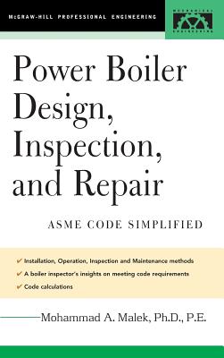 Power Boiler Design, Inspection, and Repair (McGraw-Hill Professional Engineering) By Mohammad Malek Cover Image
