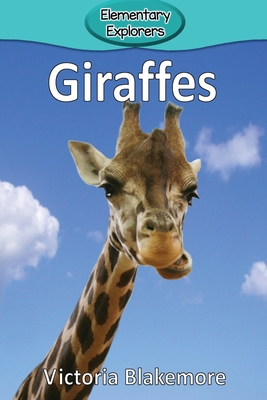 Giraffes (Elementary Explorers #11) Cover Image