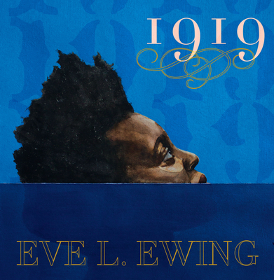 1919 By Eve L. Ewing Cover Image