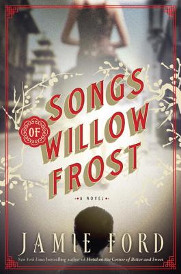 Cover Image for Songs of Willow Frost:: A Novel