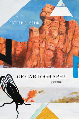 Of Cartography: Poems (Sun Tracks  #81)