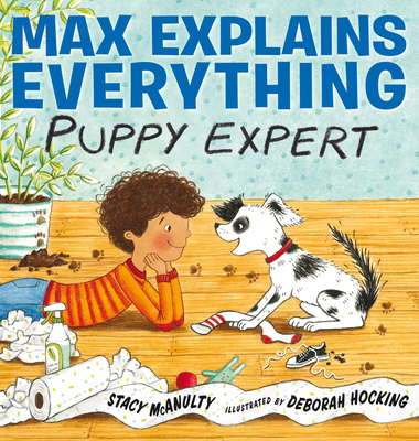 Max Explains Everything: Puppy Expert Cover Image