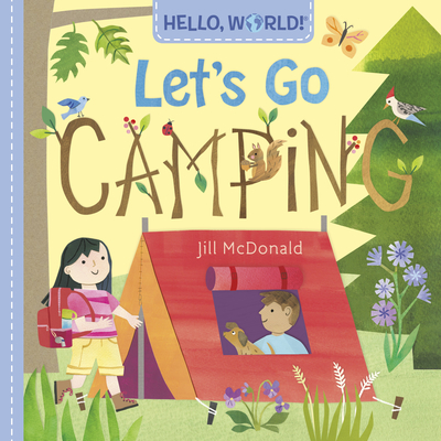 Hello, World! Let's Go Camping By Jill McDonald Cover Image