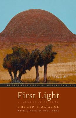 First Light: A Selection of Poems (The Australian Poets Series)