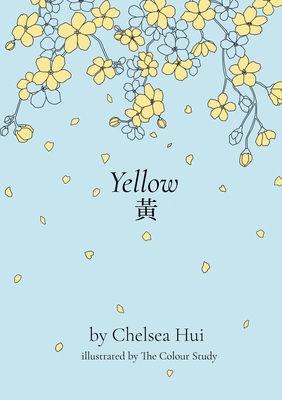 Yellow By Chelsea Hui Cover Image