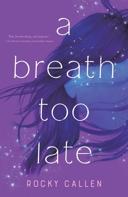 Breath Too Late By Rocky Callen Cover Image