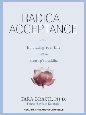 Radical Acceptance: Embracing Your Life with the Heart of a Buddha Cover Image