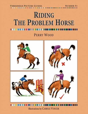 Riding the Problem Horse (Threshold Picture Guides #51)