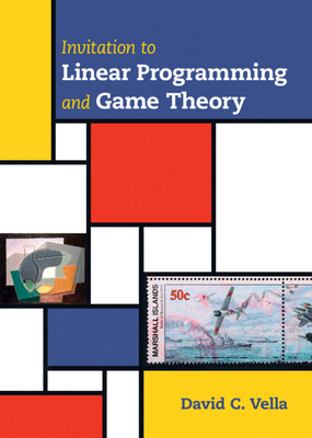 Invitation to Linear Programming and Game Theory By David C. Vella Cover Image