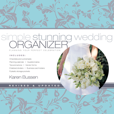 Simple Stunning Wedding Organizer, Revised Edition: Planning Your Perfect Celebration Cover Image