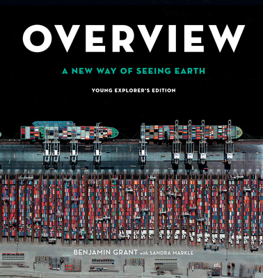 Overview, Young Explorer's Edition: A New Way of Seeing Earth Cover Image