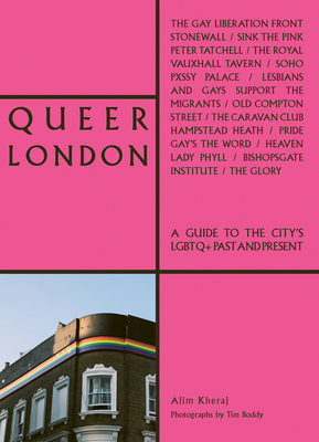 Queer London By Alim Kheraj, Tim Boddy (Photographer) Cover Image