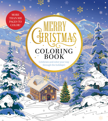 Merry Christmas Coloring Book: Celebrate and Color Your Way Through the Holidays (Chartwell Coloring Books)