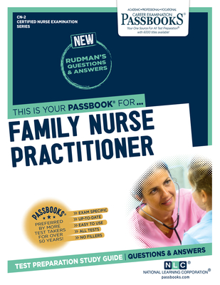 Family Nurse Practitioner (CN-2): Passbooks Study Guide (Certified Nurse Examination Series #2) By National Learning Corporation Cover Image