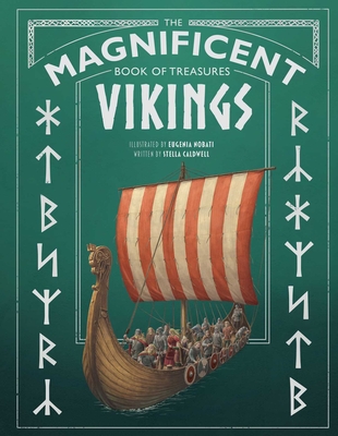 The Magnificent Book of Treasures: Vikings By Stella Caldwell, Eugenia Nobati (Illustrator) Cover Image