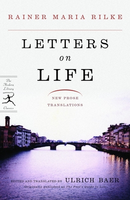 Letters on Life: New Prose Translations (Modern Library Classics)