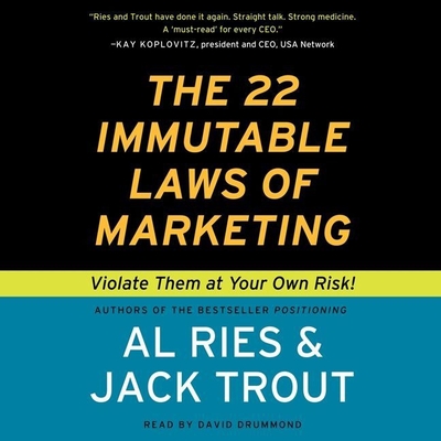 The 22 Immutable Laws of Marketing: Violate Them at Your Own Risk! Cover Image