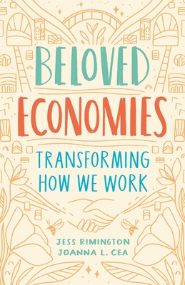 Beloved Economies: Transforming How We Work cover