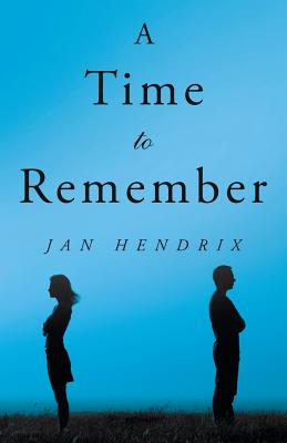 A Time to Remember By Jan Hendrix Cover Image