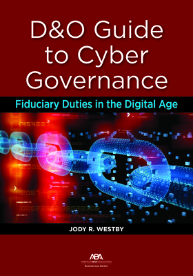 D&o Guide to Cyber Governance: Fiduciary Duties in the Digital Age Cover Image