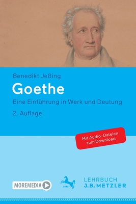 Goethe: Eine Einführung in Werk Und Deutung By Benedikt Jeßing Cover Image