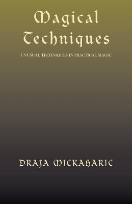 Magical Techniques By Draja Mickaharic Cover Image