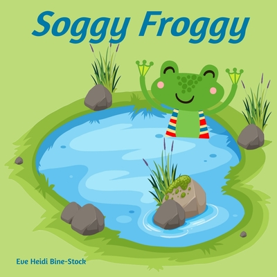 Cover for Soggy Froggy