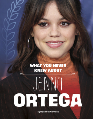 What You Never Knew about Jenna Ortega (Behind the Scenes Biographies)