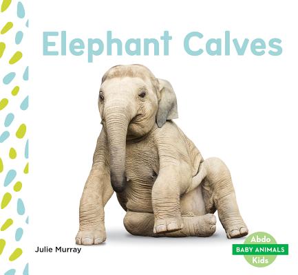 Elephant Calves Cover Image