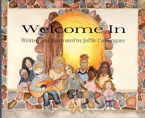 Welcome In By Joelle Castonguay, Joelle Castonguay (Illustrator) Cover Image