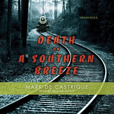 Death on a Southern Breeze By Mark de Castrique, William Dufris (Read by) Cover Image
