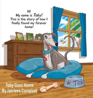 Toby Goes Home By Jan-Ives Campbell Cover Image