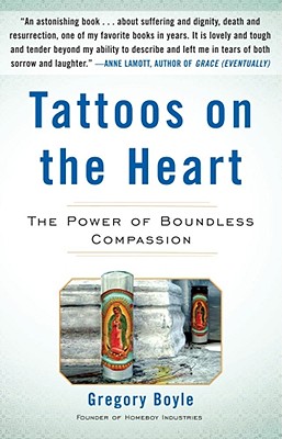 Tattoos on the Heart: The Power of Boundless Compassion Cover Image