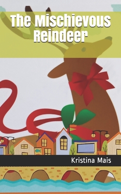 The Mischievous Reindeer Cover Image