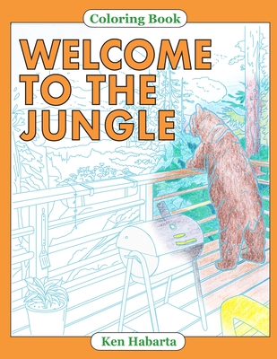 Welcome to the Jungle By Ken Habarta Cover Image