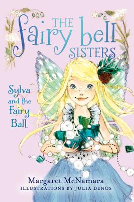 Sylva and the Fairy Ball by Margaret McNamara