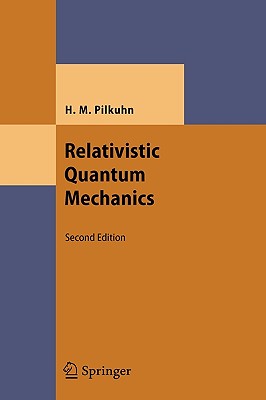 Relativistic Quantum Mechanics (Theoretical and Mathematical