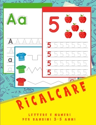 Ricalcare lettere e numeri per bambini 3-5 anni: imparare a