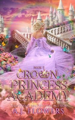 Crown Princess Academy: Book 2