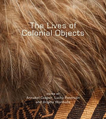 The Lives of Colonial Objects Cover Image