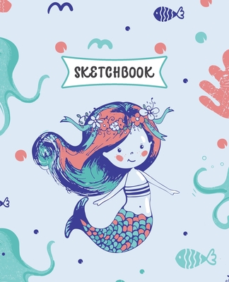 Sketchbook: Mermaid & Octopus Sketch Book for Kids - Practice Drawing and  Doodling - Sketching Book for Toddlers & Tweens (Paperback)