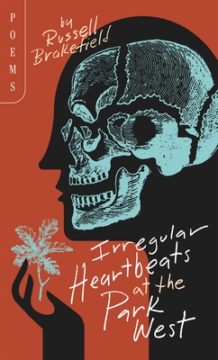 Irregular Heartbeats at the Park West (Made in Michigan Writers) By Russell Brakefield Cover Image