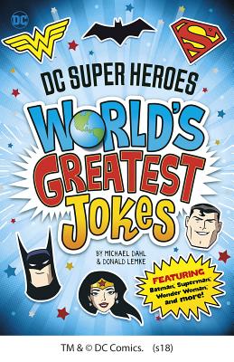 DC Super Heroes World's Greatest Jokes: Featuring Batman, Superman, Wonder Woman, and More!