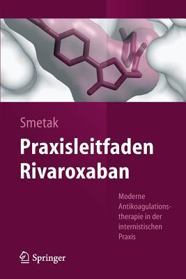Praxisleitfaden Rivaroxaban: Moderne Antikoagulationstherapie in Der Internistischen PRAXIS Cover Image