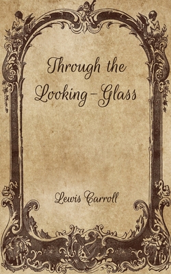 Through the Looking-Glass